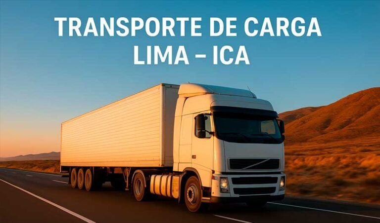 Transporte de carga Lima Ica: 3 mejores empresas